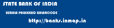 STATE BANK OF INDIA  KERALA PALAKKAD KALARCODE   banks information 